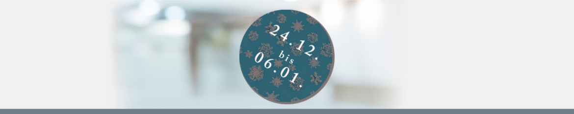 Öffnungszeiten während der Feiertage